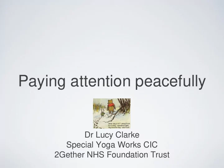 paying attention peacefully