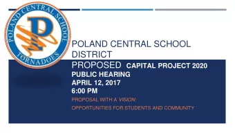 POLAND CENTRAL SCHOOL  DISTRICT PROPOSED CAPITAL PROJECT 2020  PUBLIC HEARING  APRIL 12, 2017  6:00