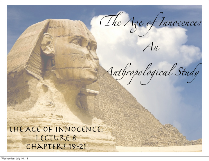 the age of innocence lecture 8 chapters 19 21