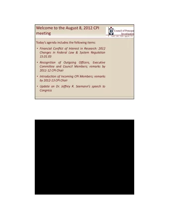 Welcome to the August 8, 2012 CPI  meeting Todays agenda includes the following items: