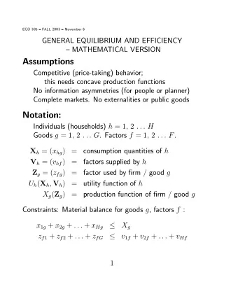 Assumptions  Competitive (price-taking) behavior;  this needs concave production functions  No