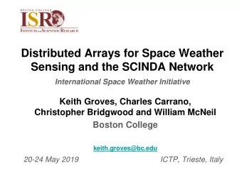 Distributed Arrays for Space Weather  Sensing and the SCINDA Network  International Space Weather