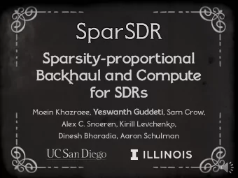 Spa  Sparsi  rsity-pr  propor  porti  tional  Ba  Backhaul  l an  and Compute  e  fo  for SDRs