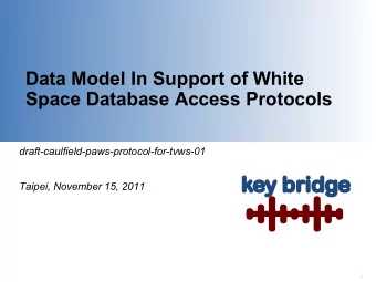 key bridge  Taipei, November 15, 2011  1  key bridge  Challenge and Needs  How to enable a