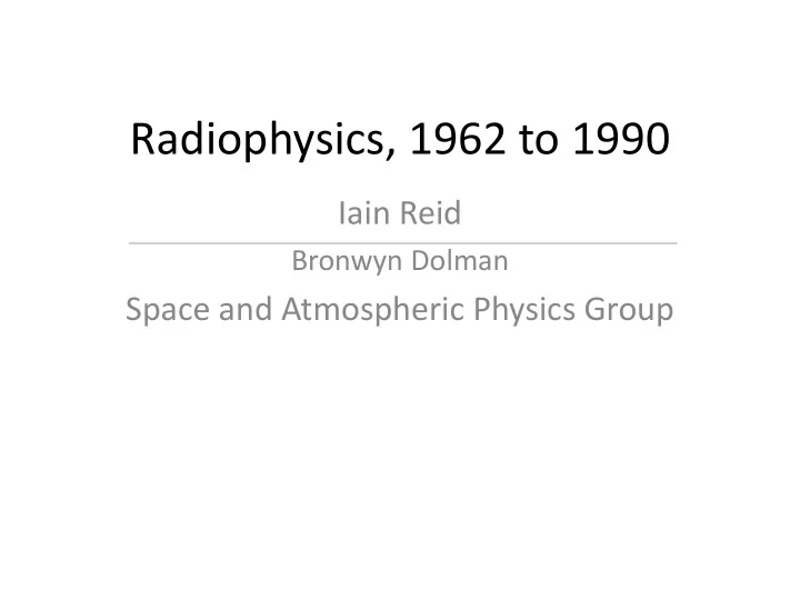 radiophysics 1962 to 1990