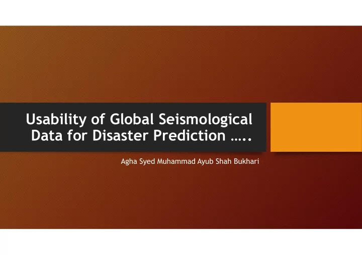 usability of global seismological data for disaster