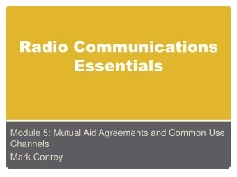 Essentials  Module 5: Mutual Aid Agreements and Common Use  Channels  Mark Conrey  Pr  Preside