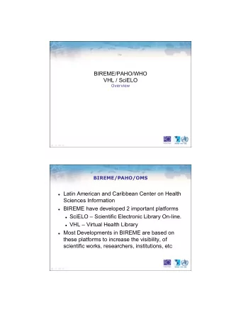 BIREME/PAHO/WHO  VHL / SciELO  Overview  BIREME/PAHO/OMS  Latin American and Caribbean Center on