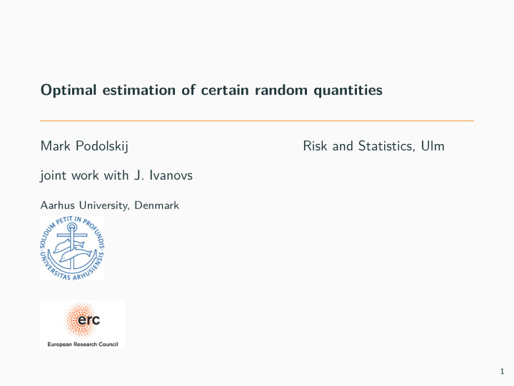 optimal estimation of certain random quantities