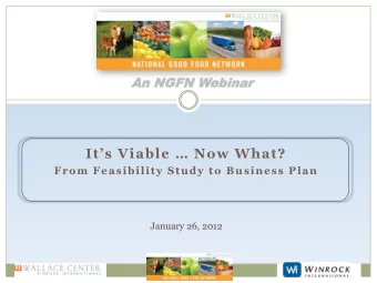 Presentation Outline  Technical Orientation    Welcome   John Fisk  Director, Wallace Center