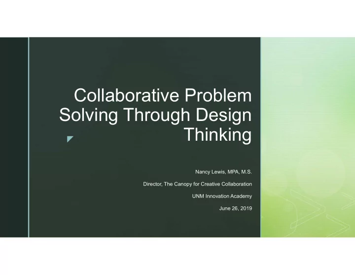 collaborative problem solving through design thinking