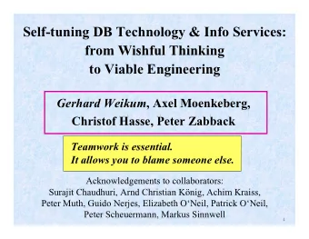 Self-tuning DB Technology &amp; Info Services:  from Wishful Thinking  to Viable Engineering