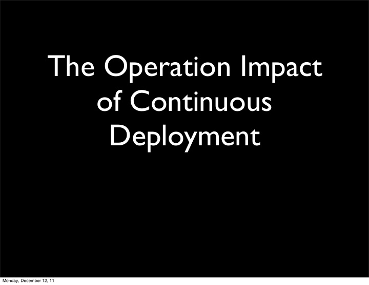 the operation impact of continuous deployment
