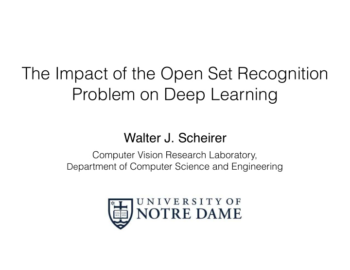 the impact of the open set recognition problem on deep