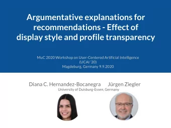 Argumentative explanations for  recommendations - Effect of  display style and profile transparency