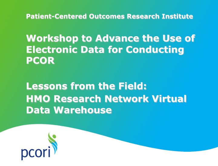 workshop to advance the use of electronic data for
