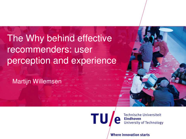 the why behind effective recommenders user