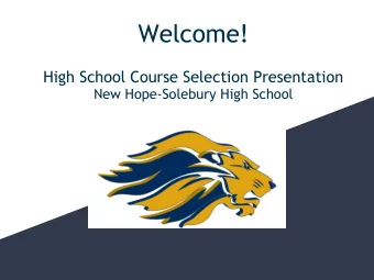 Welcome! High School Course Selection Presentation  New Hope-Solebury High School  Sample Master