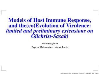 Models of Host Immune Response,  and the(co)Evolution of Virulence:  limited and preliminary