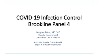 COVID-19 In  Infection Control  Brookli  line Panel 4  Meghan Baker, MD, ScD  Hospital