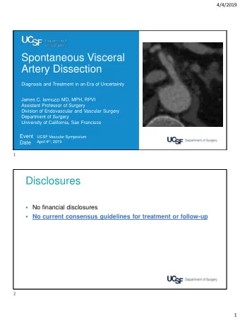 Artery Dissection  Diagnosis and Treatment in an Era of Uncertainty  James C. Iannuzzi MD, MPH,