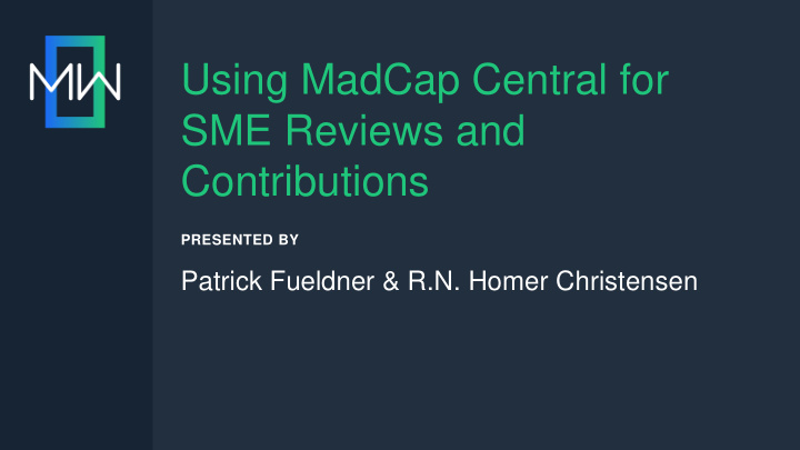 using madcap central for