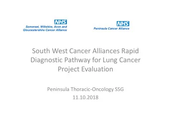 Project Evaluation  Peninsula Thoracic-Oncology SSG  11.10.2018  Questions requiring answers  The