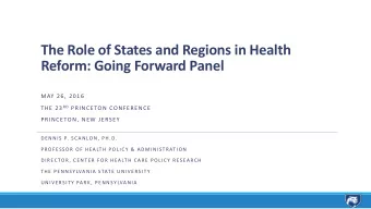 The Role of States and Regions in Health Reform: Going Forward Panel  MAY 26, 2016 THE 23 RD