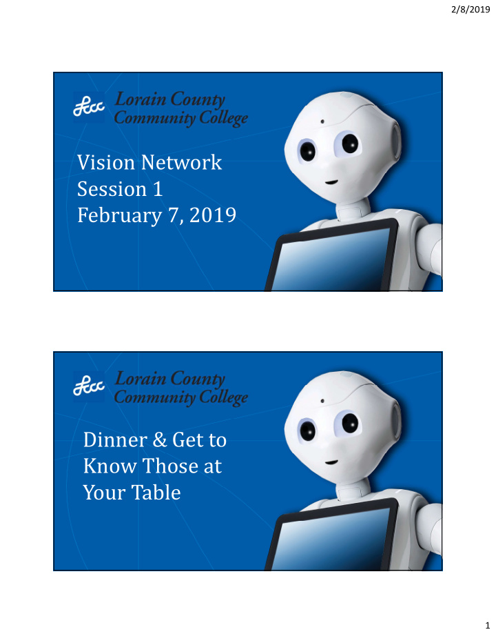 vision network session 1 february 7 2019 dinner get to