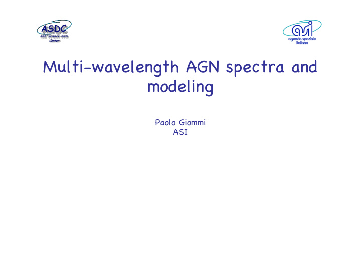 multi wavelength agn spectra and modeling