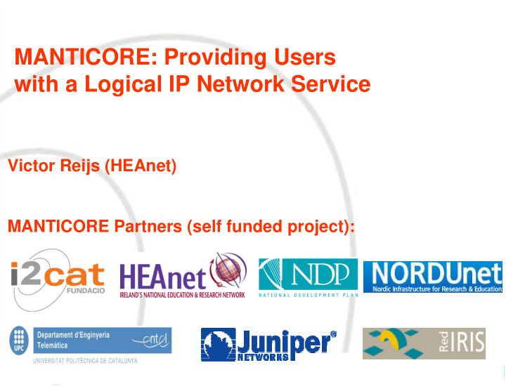 manticore providing users with a logical ip network