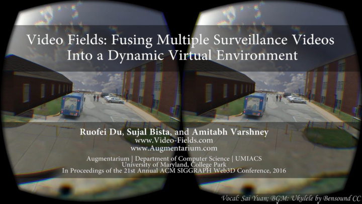 video fields fusing multiple surveillance videos into a