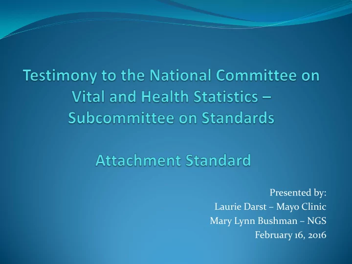 presented by laurie darst mayo clinic mary lynn bushman