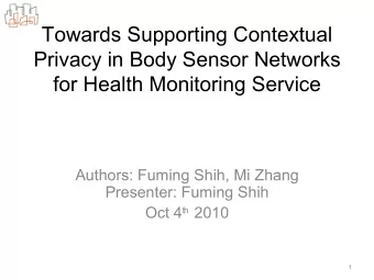 Towards Supporting Contextual  Privacy in Body Sensor Networks  for Health Monitoring Service