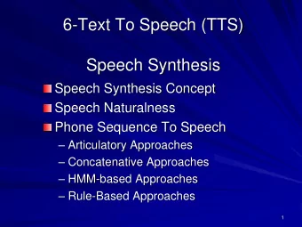 6-Text To Speech (TTS)  Speech Synthesis  Speech Synthesis Concept  Speech Naturalness  Phone