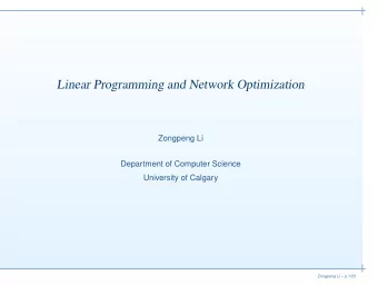 Linear Programming and Network Optimization  Zongpeng Li  Department of Computer Science