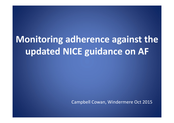 monitoring adherence against the updated nice guidance on