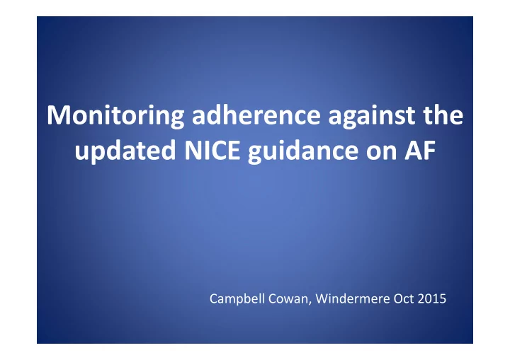 monitoring adherence against the updated nice guidance on