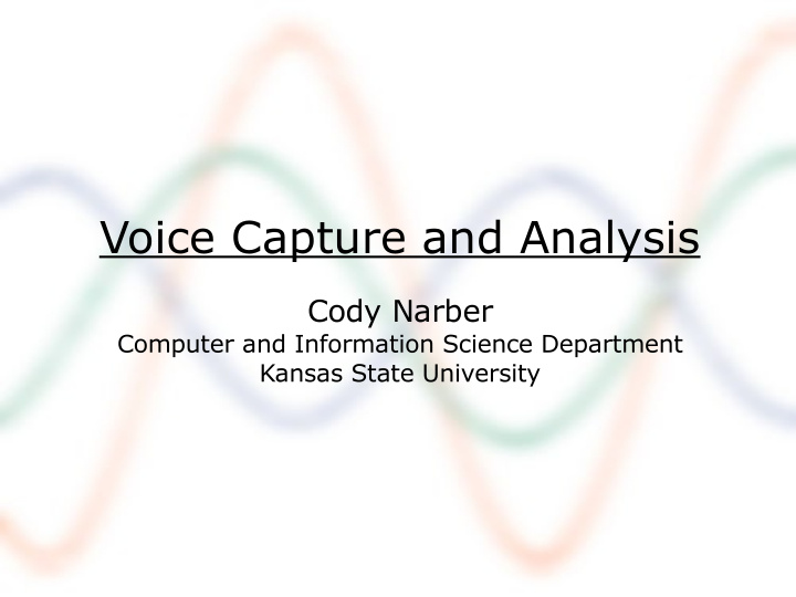 voice capture and analysis