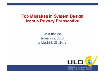 Top Mistakes in System Design  from a Privacy Perspective  Marit Hansen  January 29, 2013