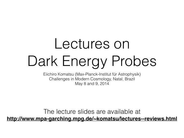 lectures on dark energy probes