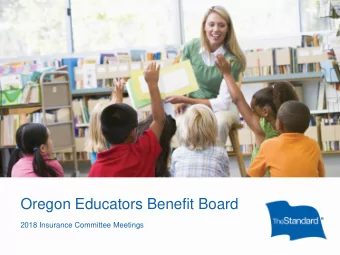 Oregon Educators Benefit Board  2018 Insurance Committee Meetings  Life and Disability plan