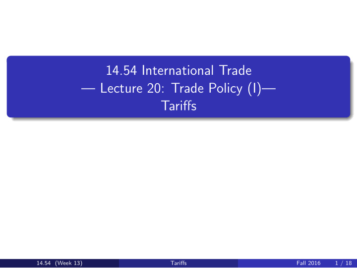 14 54 international trade lecture 20 trade policy i