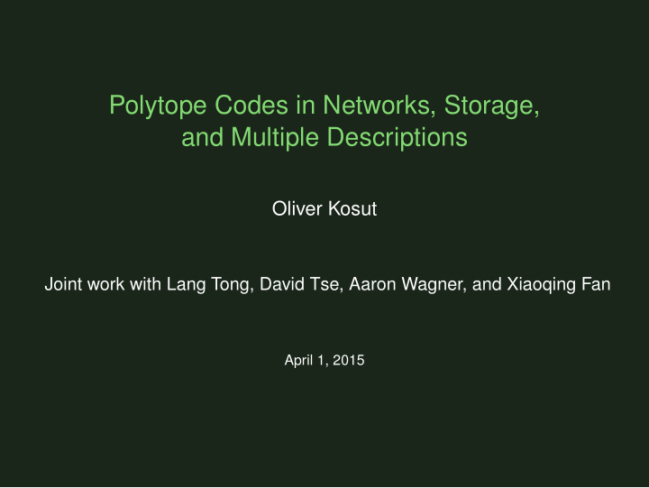 polytope codes in networks storage and multiple