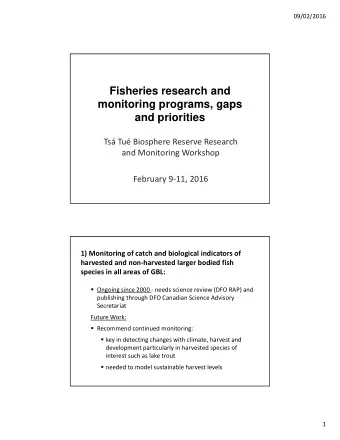 Fisheries research and  monitoring programs, gaps  and priorities Ts Tu Biosphere Reserve