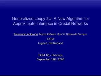 Generalized Loopy 2U: A New Algorithm for  Approximate Inference in Credal Networks  Alessandro