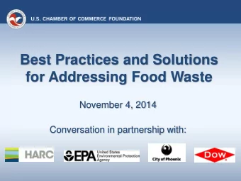 Best Practices and Solutions  for Addressing Food Waste  November 4, 2014  Conversation in