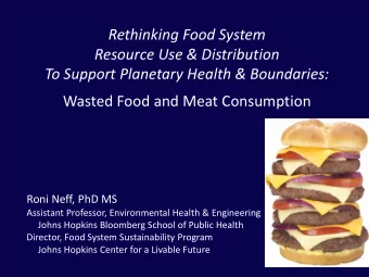 Resource Use &amp; Distribution  To Support Planetary Health &amp; Boundaries:  Wasted Food and