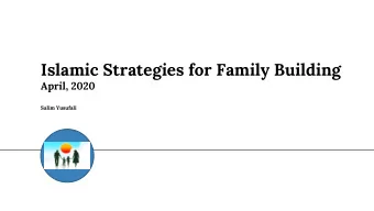 Islamic Strategies for Family Building  April, 2020  Salim Yusufali  Presentation Agenda  Goal
