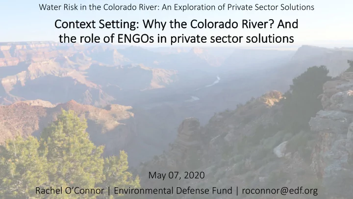 context setting why y the colorado river and the the role